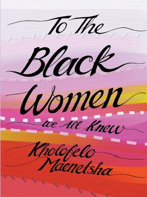 cover image of To the Black Women We All Knew